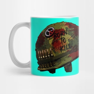 BORN TO KILL Mug